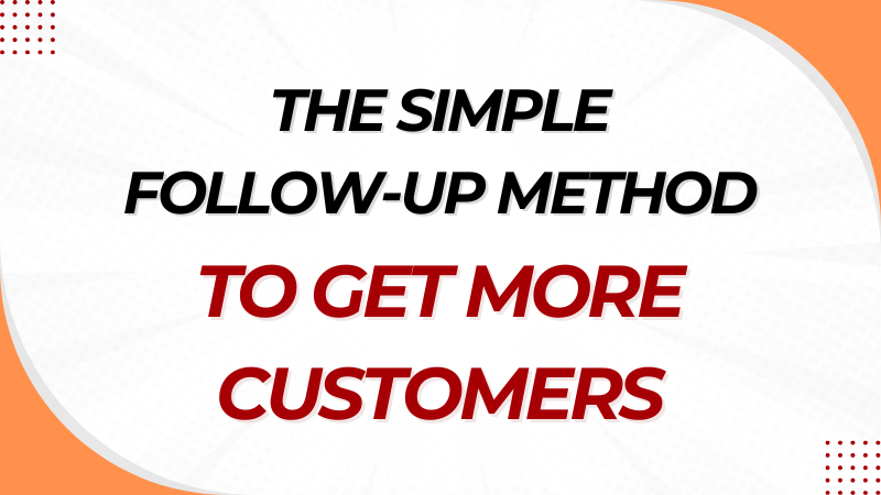The Simple Follow-Up Method To Get More Customers with Mostafa Hosseini