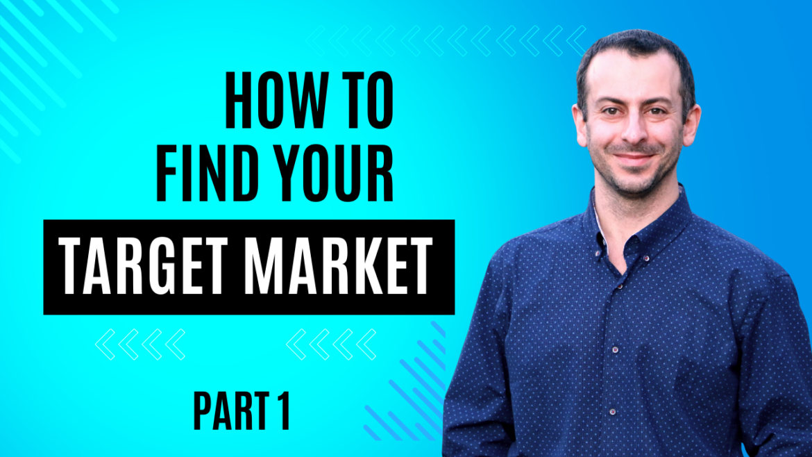 How to Find Your Target Market - part1 with mostafa hosseini