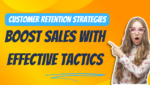 Customer Retention Strategies - Boost Sales with Effective Tactics with Mostafa Hosseini