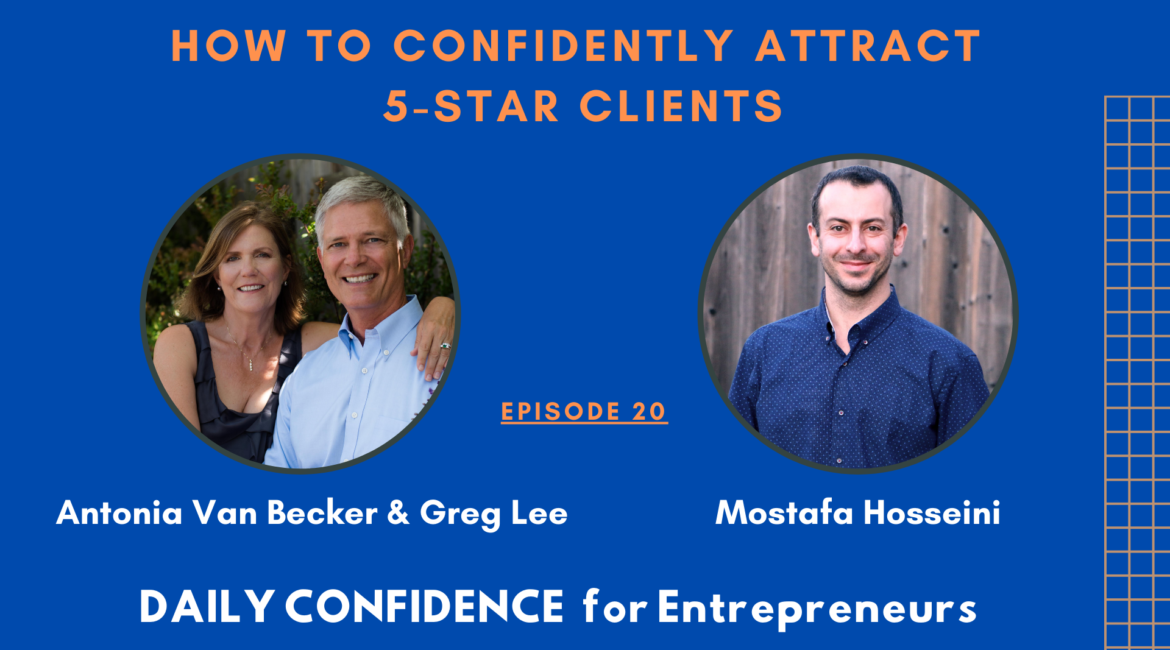 How to Confidently attract 5 star Clients