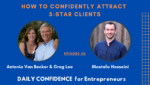 How to Confidently attract 5 star Clients