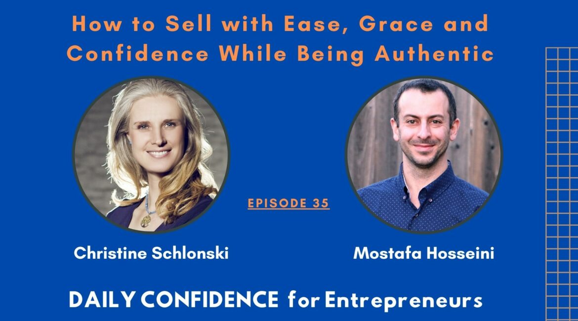 How to Sell with Ease, Grace, and Confidence while being authentic with Christine Schlonski