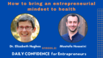How to bring an entrepreneurial mindset to health with Dr. Elizabeth Hughes