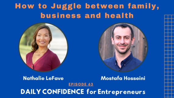 How to Juggle between family, business and health with Nathalie LeFave - ep 63