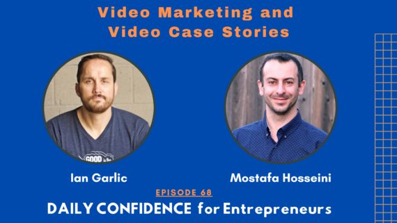 Video Marketing and Video Case Stories with Ian Garlic – episode 68