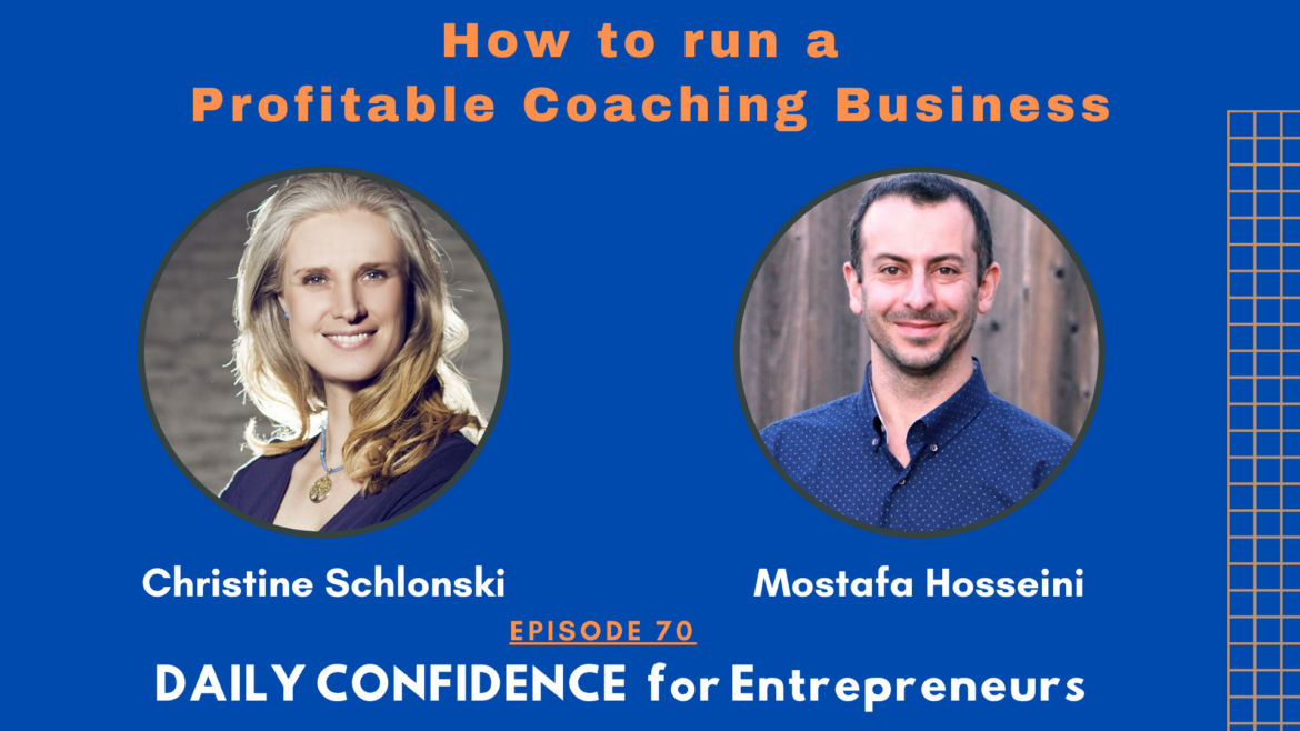 How to run a Profitable Coaching Business - Christine Schlonski - ep 70