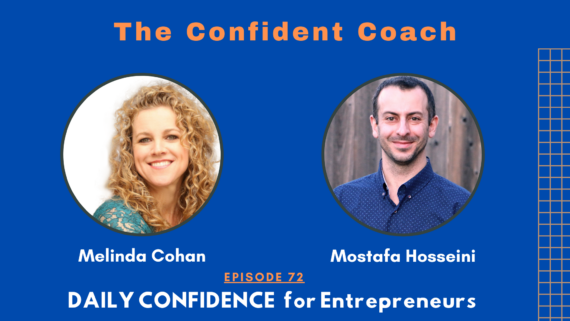 The Confident Coach - Melida Cohan - ep 72
