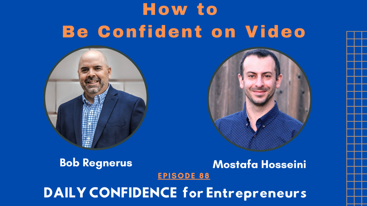 Video Marketing Tips for Building Confidence on Camera - Bob Regnerus