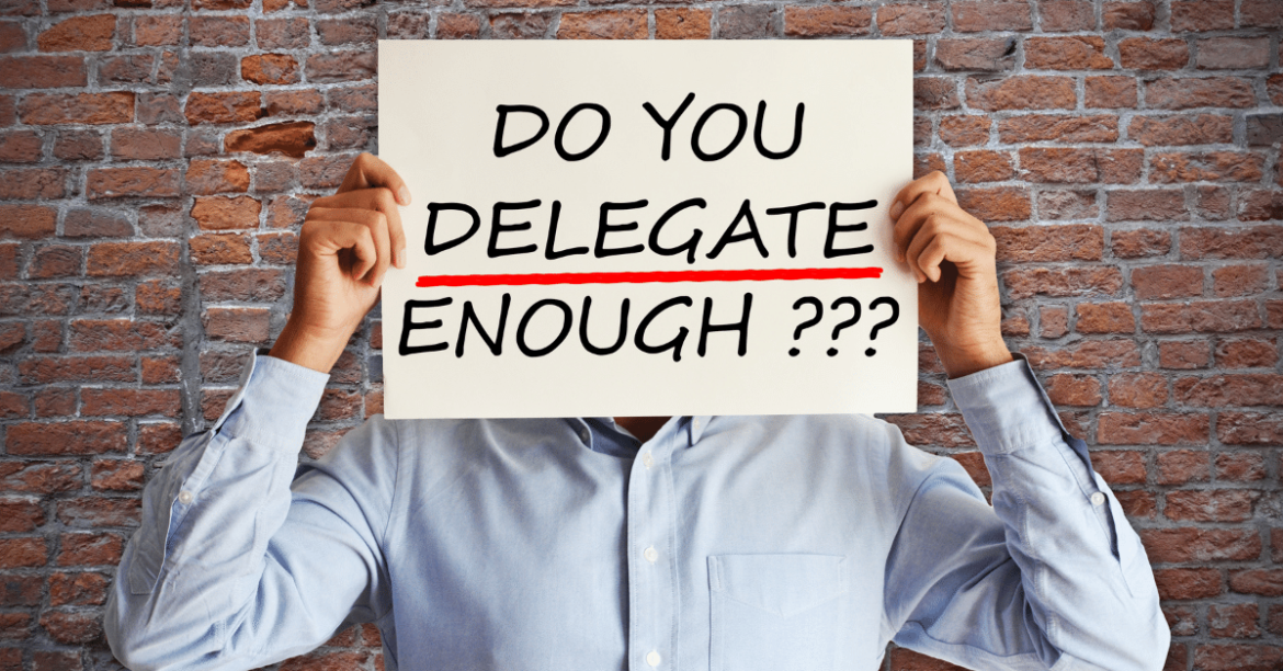 Mastering the Art of Delegation