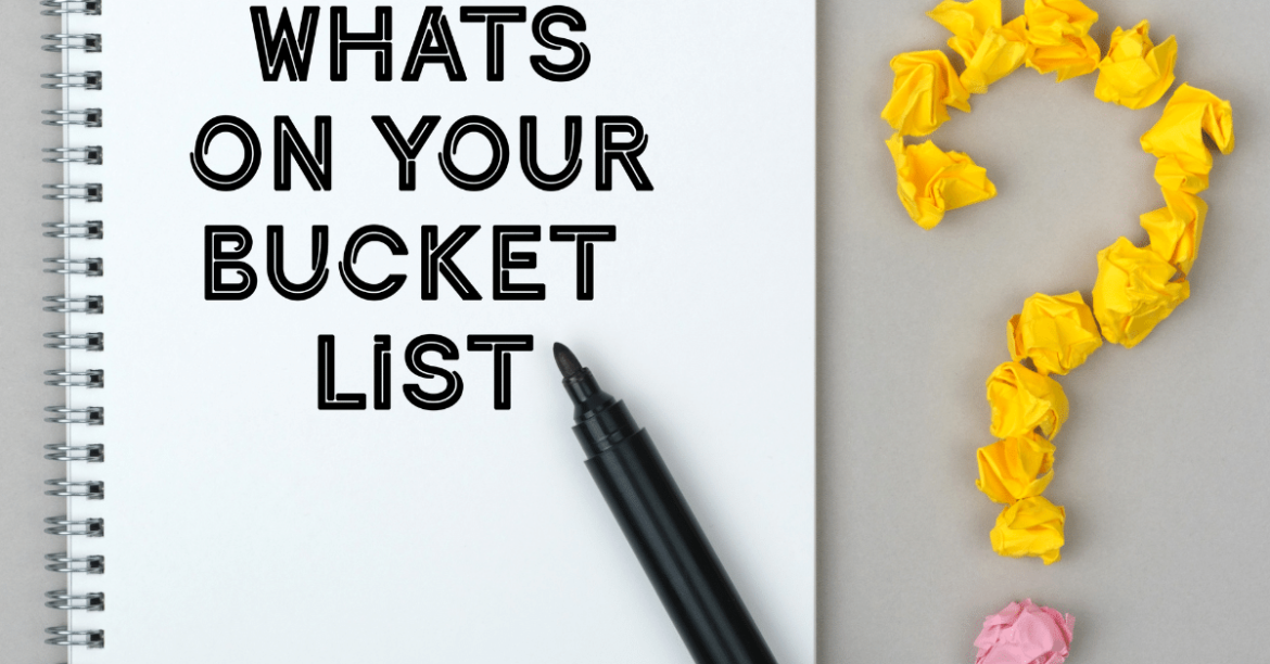 Why is a bucket list important? boost your self confidence